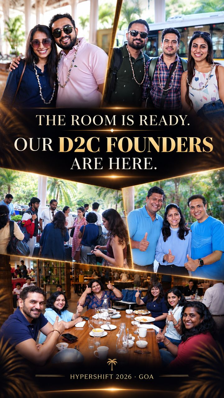 HyperShift Goa 2026: The room is ready: our D2C founders are here